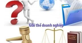 Giải thể doanh nghiệp là gì? Các lý do giải thể doanh nghiệp