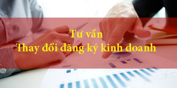 Dịch vụ thay đổi đăng ký kinh doanh Dịch vụ thay đổi đăng ký kinh doanh