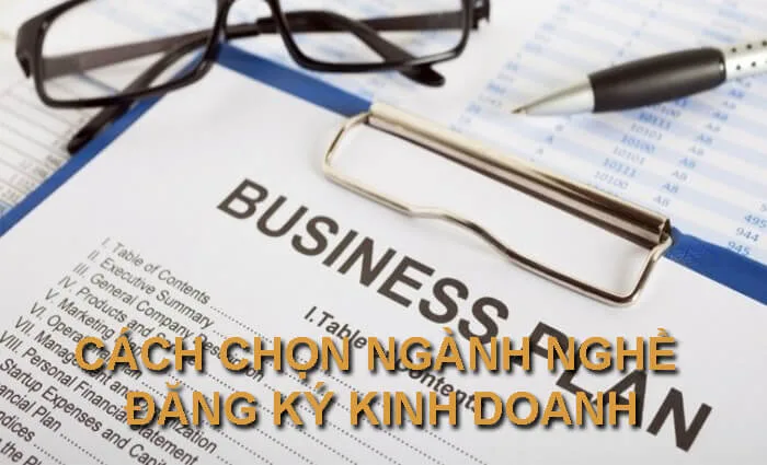 Cách chọn ngành nghề đăng ký kinh doanh.