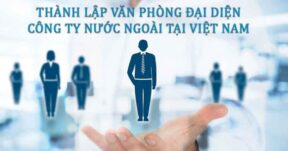Thành lập văn phòng đại diện.