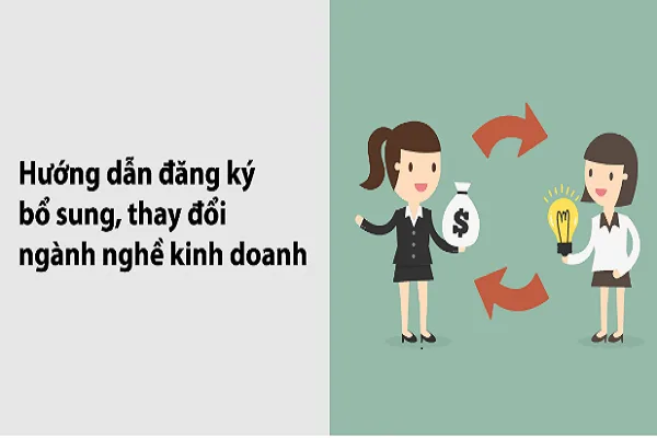 Thay đổi bổ sung ngành nghề kinh doanh.