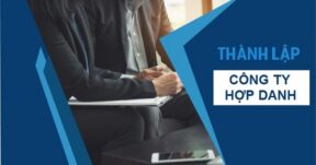 Trình tự, thủ tục thành lập công ty hợp danh như thế nào?