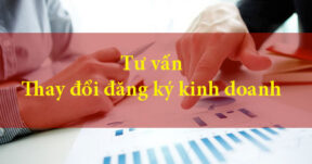 Dịch vụ thay đổi đăng ký kinh doanh mới nhất