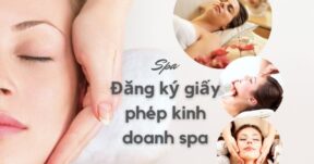 đăng ký giấy phép kinh doanh spa cần những gì