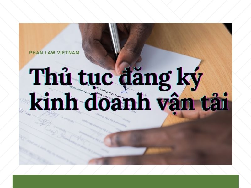 Điều kiện và thủ tục đăng ký kinh doanh vận tải hàng hóa theo quy định đăng ký kinh doanh vận tải