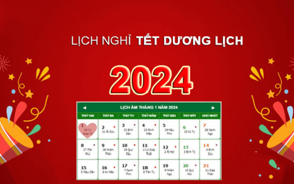 Lịch nghỉ Tết Dương lịch 2024 người lao động được nghỉ mấy ngày? Lịch nghỉ Tết dương lịch 2024.