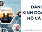 Điều kiện và thủ tục đăng ký kinh doanh hộ cá thể cần những gì? 