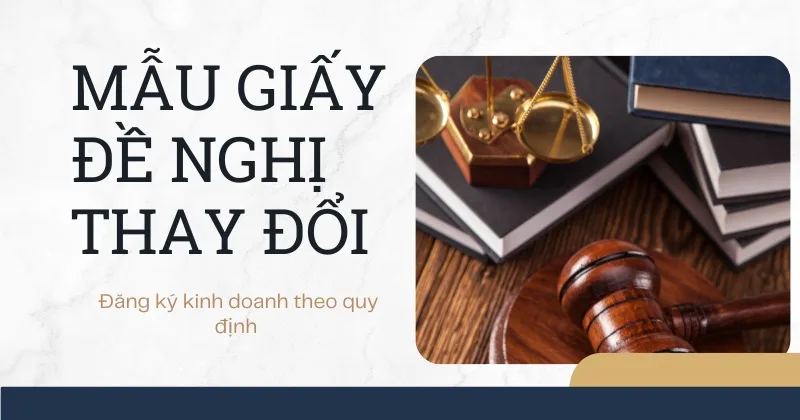 Giấy đề nghị thay đổi đăng ký kinh doanh