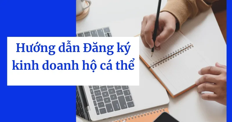 Hướng dẫn đăng ký kinh doanh hộ cá thể