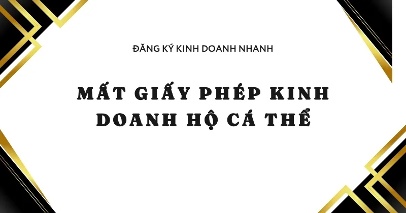 Mất giấy phép kinh doanh hộ cá thể