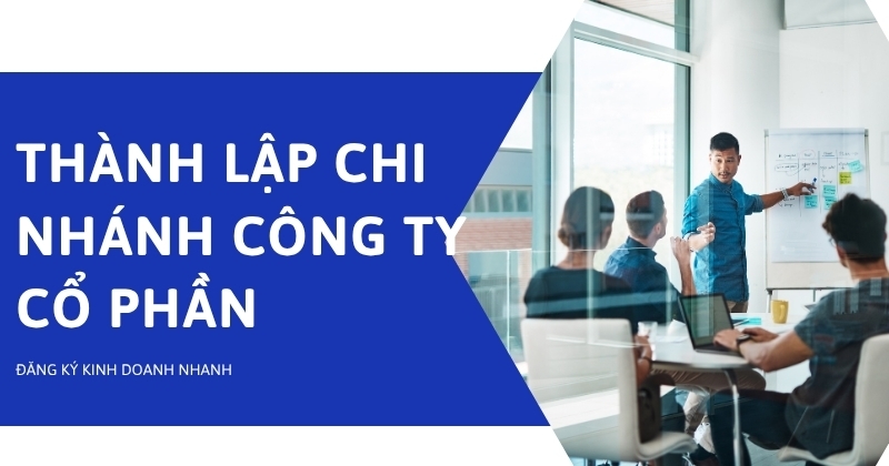 Thành lập chi nhánh công ty cổ phần