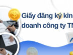 Tìm hiểu về giấy đăng ký kinh doanh công ty TNHH 