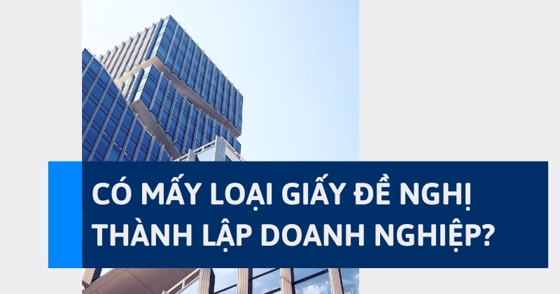 Giấy đề nghị thành lập doanh nghiệp