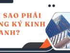 Tại sao phải đăng ký kinh doanh? Có bắt buộc hay không? 