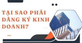 Tại sao phải đăng ký kinh doanh