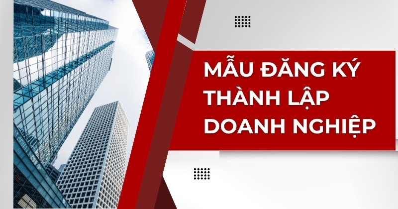 Mẫu đăng ký thành lập doanh nghiệp