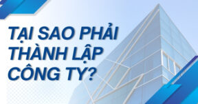 Tại sao phải thành lập công ty