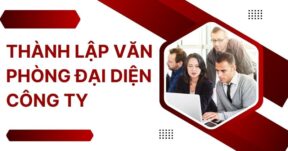 Thành lập văn phòng đại diện công ty