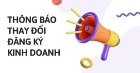 Hướng dẫn cách viết mẫu thông báo thay đổi đăng ký kinh doanh