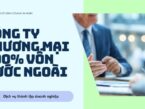 Công ty thương mại 100% vốn nước ngoài