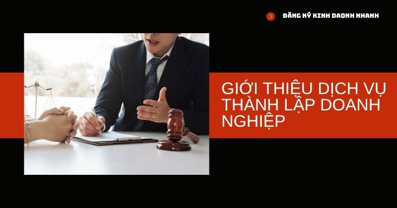 Giới thiệu dịch vụ thành lập doanh nghiệp