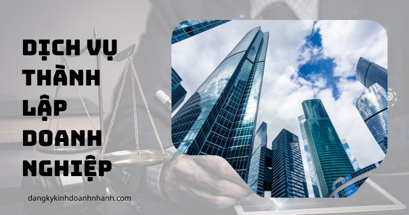 Dịch vụ thành lập doanh nghiệp 