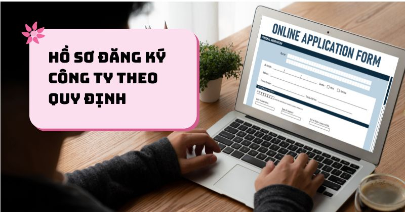 Hồ sơ đăng ký công ty theo quy định