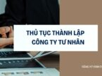 Thủ tục thành lập công ty tư nhân