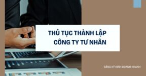 Thủ tục thành lập công ty tư nhân
